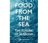 Food from the Sea: The Future of Seafood