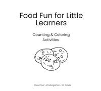 Food Fun for Little Learners: Counting & Coloring Activities