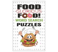 Food Glorious Food Word Search Puzzles: 55 Food-Themed Word Search Puzzles with Solutions for Adults, Teens, and Food Lovers