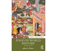 Food in World History (Themes in World History)