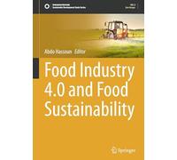 Food Industry 4.0 and Food Sustainability (Sustainable Development Goals Series)