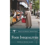 Food Inequalities (Health and Medical Issues Today)