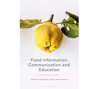 Food Information, Communication and Education: Eating Knowledge