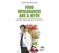 Food intolerances are a myth. The inflammatory relationship between food and health is finally explained in a scientific way - Medicine books - Edizioni Edra (MANUALES)