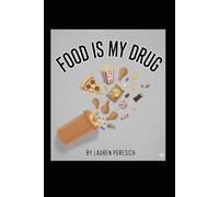 Food Is My Drug
