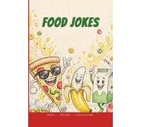 Food Jokes (for kids ages 5-10): Let's LOL Together!