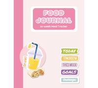 Food Journal: 16-week Meal Tracker & Daily Wellness Journal (Pink Edition) | Daily Food Log | Food Diary | Paperback | 8 x 10 inches