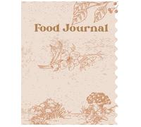 Food Journal: A Simple Meal Planner and Nutrition Tracker for Mindful Eating and Better Health | Large 8.5 x 11 Format, 100 Pages