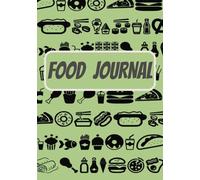Food Journal: Blank Recipe Notebook | Write in your favorite Recipes | Put down your own recipes in this cook book