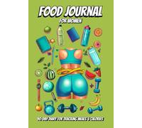 Food Journal for Women : 90-Day Diary for Tracking Meals & Calories