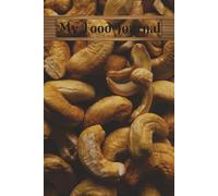 Food Journal: Men's Healthy Snack Journal Daily Log| 6 x 9 with 130 pages| Soft Paperback| Simple Weight Tracker Notes