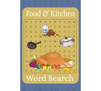 Food & Kitchen Word Search Puzzle Book: Food Word Search | Puzzle Book About Food | Kitchen Puzzle Search | 25 Word Search Puzzles | 225 Unique Words