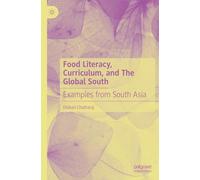 Food Literacy, Curriculum, and The Global South: Examples from South Asia