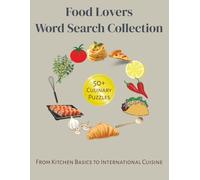 Food Lovers Word Search Collection: Word Searches with Easy to Read Print about Ingredients, Kitchen Equipment, International Cuisine and more | 8.5 x ... for Vacations, Holidays and Relaxation