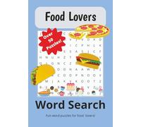 Food Lovers Word Search Puzzle: Word Searches with easy to read print about Food | 6x9 | 110 Pages | 50+ Puzzles