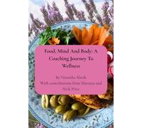 Food, mind and body: A coaching journey to wellness course booklet