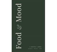 Food & Mood: A Quarterly Journal for What You Eat & How You Feel