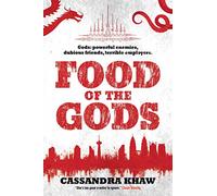 Food of the Gods: A Rupert Wong Novel: Volume 4 (Gods and Monsters)