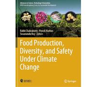 Food Production, Diversity, and Safety Under Climate Change (Advances in Science, Technology & Innovation)