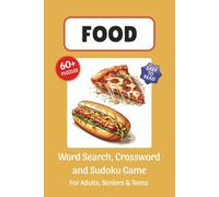 Food Puzzle Book: Word Search, Crossword and Sudoku Game, Easy to Read Print about Food, Vegetables, Fruit, Dessert, Snacks and More | 6x9 inches, 120 ... for Vacations, Holidays and Leisure Time