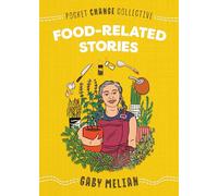 Food-Related Stories (Pocket Change Collective)
