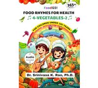 Food Rhymes for Health-VEGETABLES-2: For Children Under 100 Years: 4