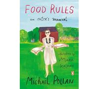 Food Rules: An Eater's Manual