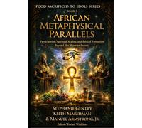 Food Sacrificed to Idols: African Metaphysical Parallels: Participation, Spiritual Reality, and Ethical Formation Beyond the Western Frame