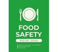 Food Safety Book 2026: Organize Daily Food Hygiene and Temperature Log for Restaurants, Caterers With Kitchen Safety Tracking