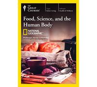 Food, Science, and the Human Body