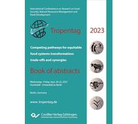 Food Security, Natural Resource Management and Rural Development. Competing pathways for equitabl food systems transformation: trade-offs and synergies