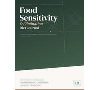 Food Sensitivity & Elimination Diet Journal: A 120-Day Structured Tracking System for Identifying Food Intolerances, Recording Daily Symptoms, and Guiding the Reintroduction Process