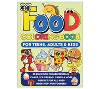 Food & Snacks Coloring Book for Adults,Teens and Kids | Cute, Bold & easy Coloring Book | Relaxation, Stress Relief | Mindfulness: Bold & Easy Food ... Color Desserts, Food, Fruits & Drinks Designs
