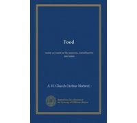 Food: some account of its sources, constituents and uses