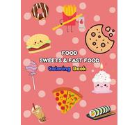 FOOD SWEETS & FAST FOOD Coloring book