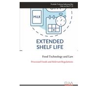 Food Technology and Law: Processed Foods and Relevant Regulations