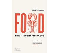 Food: The History of Taste
