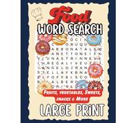 Food Themed Word Search Puzzle Book: 55 Large Print Puzzles by Category - Fruits, Meats, Desserts, Snacks, Spices & More, with Solutions Included | ... Fun | 112 Pages, 8.5x11 | Great for Travel &