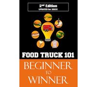 Food Truck 101: Beginner to Winner