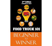 Food Truck 101: Beginner to Winner