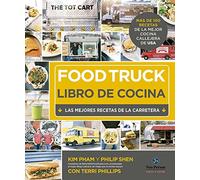 Food Truck. Libro de cocina. Las mejores recetas de la carretera