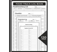 Food Truck Log Book: Comprehensive Organizer for Mobile Food Business Operations