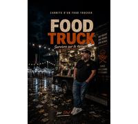 Food Truck: Survivre sur le terrain