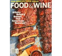 Food & Wine Magazine July 2026 Sticky Smoky Sweet Hot American Summer