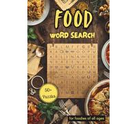 Food Word Search: 50+ Yummy Puzzles & 10 Mazes - Party Games and Gifts for Foodies