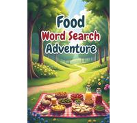 Food Word Search Adventure: 50 Engaging Food-Themed Puzzles for Curious Kids Ages 8-10 plus 10 Bonus Coloring Pages!