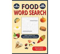 Food Word Search Book: 55 Food Themed Word Find Puzzles for Adults, Seniors and Teens.