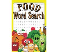 Food Word Search Book: Word Searches with Easy to Read Print About Food, Vegetables, Fruits, Meats, Mushrooms and more | 6x9 inches, 110 pages | 50 + ... Gift for Vacations, Holidays, and Free Times
