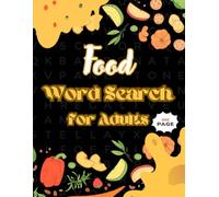 Food Word Search for Adults: 200+ Delicious Puzzles (Large Print with Solutions for Relaxation & Brain Training)