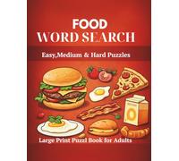 Food Word Search for Adults: 60 Tasty Puzzles with Easy, Medium & Hard Levels